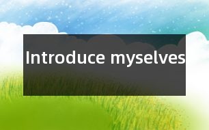 Introduce myselves